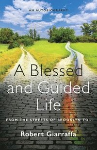 bokomslag A Blessed and Guided Life