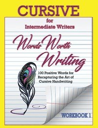 bokomslag Words Worth Writing: Cursive for Intermediate Writers