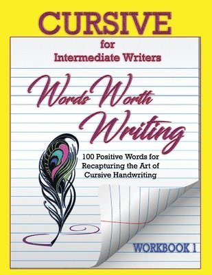 Tara D. Turner - Words Worth Writing: Cursive for Intermediate Writers, Häftad