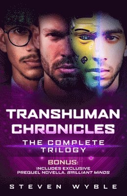 Steven Wyble - Transhuman Chronicles, Häftad