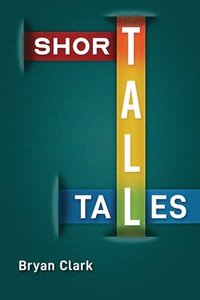 bokomslag Short Tall Tales