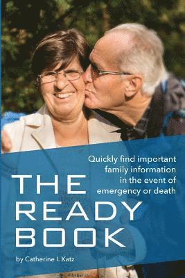 The Ready Book: A simple, important tool to help you find family information in an emergency 1