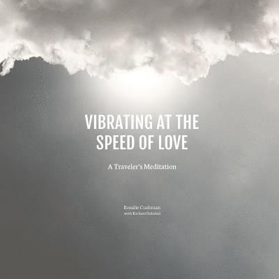 Vibrating at the Speed of Love 1