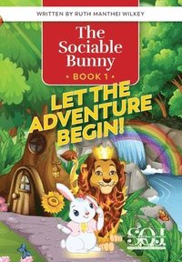 bokomslag The Sociable Bunny: Let the Adventure Begin!