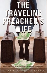bokomslag The Traveling Preacher's Wife
