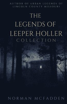 The Legends of Leeper Holler Collection 1