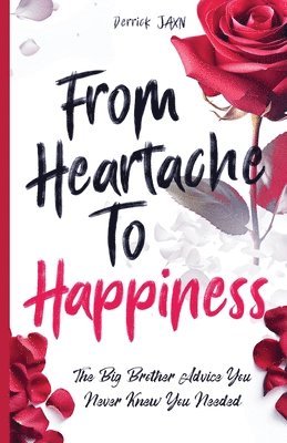 bokomslag From Heartache to Happiness