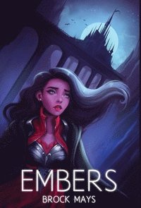 bokomslag Embers: Book One of the Ascension Saga