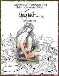 bokomslag Mermaid- Fantasy Art Adult Coloring Book- Sheila Wolk: Volume #2: Volume #2