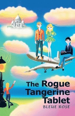 The Rogue Tangerine Tablet 1