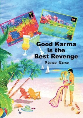 Good Karma is the Best Revenge 1