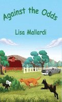 Lisa Mallardi - Against the Odds, Inbunden