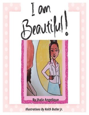 Angela Kelly - I Am Beautiful, Häftad