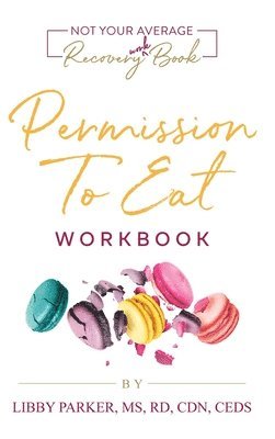 Libby Parker - Permission To Eat, Inbunden