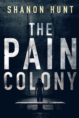 The Pain Colony 1