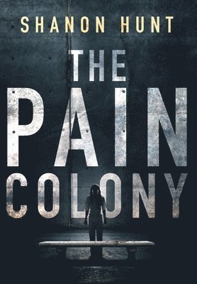 The Pain Colony 1