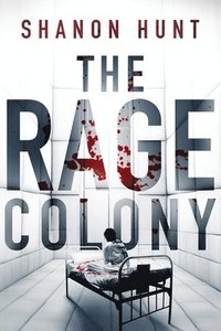 bokomslag The Rage Colony