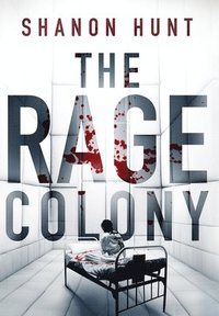 bokomslag The Rage Colony