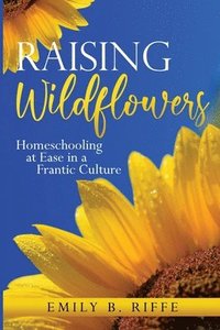 bokomslag Raising Wildflowers