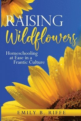 Raising Wildflowers 1