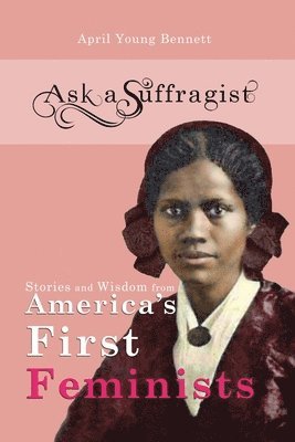 Ask a Suffragist 1