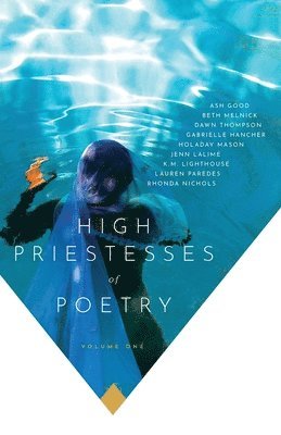 High Priestesses of Poetry: An Anthology 1