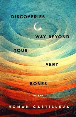 bokomslag Discoveries Way Beyond Your Very Bones