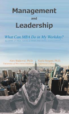 Management and Leadership: What Can MBA Do in My Workday? 1