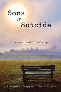 bokomslag Sons of Suicide: A Memoir of Friendship