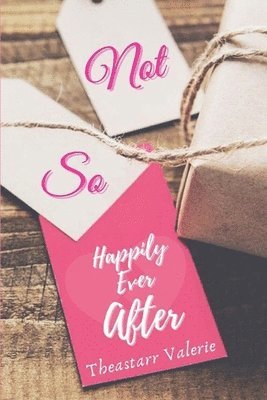 Not So Happily Ever After 1