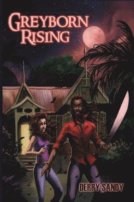 Derry Sandy - Greyborn Rising, Häftad