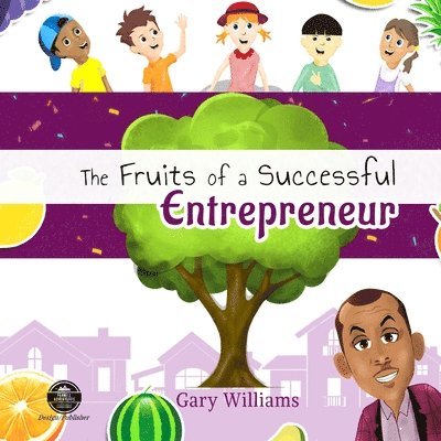 The Fruits of a Successful Entrepreneur 1