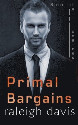 Raleigh Davis - Primal Bargains, Häftad