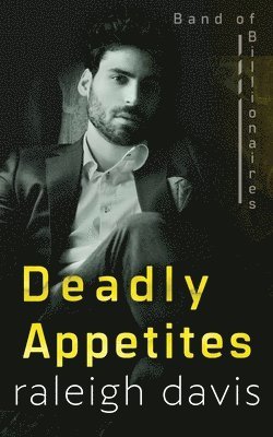 Raleigh Davis - Deadly Appetites, Häftad