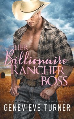 Genevieve Turner - Her Billionaire Rancher Boss, Häftad