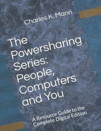 bokomslag The Powersharing Series: People, Computers and You: A Resource Guide to the Complete Digital Edition