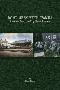 bokomslag Don't Mess with t'Amna
