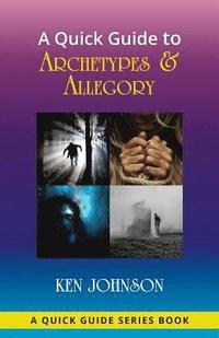 bokomslag Quick Guide to Archetypes & Allegory
