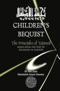 bokomslag Childrens Bequest: The Principles of Tajweed