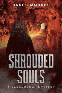 bokomslag Shrouded Souls - A Paranormal Mystery