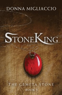 StoneKing: Book Three of The Gemeta Stone 1