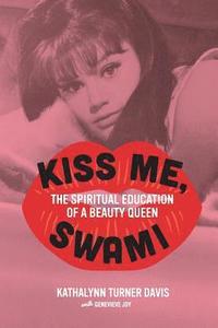 bokomslag Kiss Me, Swami