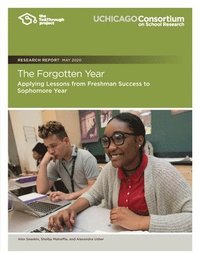 bokomslag The Forgotten Year: Applying Lessons from Freshman Success to Sophomore Year