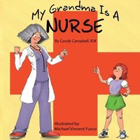 bokomslag My Grandma Is A Nurse