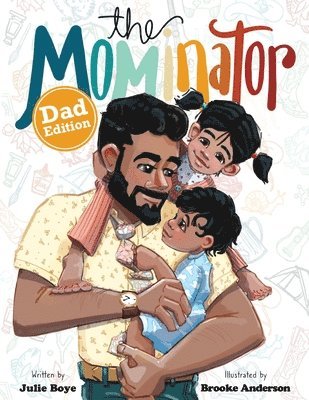 The Mominator Dad Edition 1