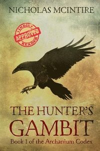 bokomslag The Hunter's Gambit: Book 1 of the Archanium Codex