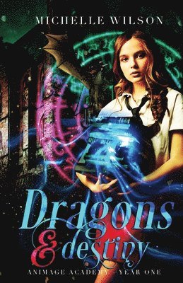 Michelle Wilson - Dragons and Destiny, Häftad
