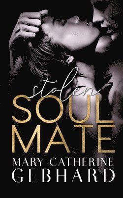 Mary Catherine Gebhard, Mary Catherine, Gebhard - Stolen Soulmate, Häftad