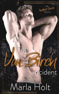 bokomslag The Van Birch Incident: A Rock Star Romance