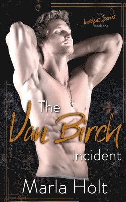 The Van Birch Incident: A Rock Star Romance 1